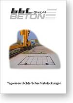 Tagwasserdichte Schachtabdeckungen - bbl Beton